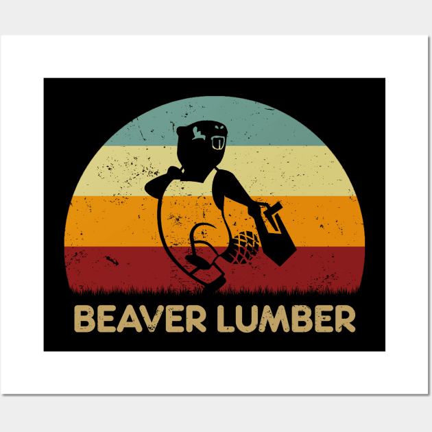 Beaver Lumber Wall Art by GoodIdeaTees